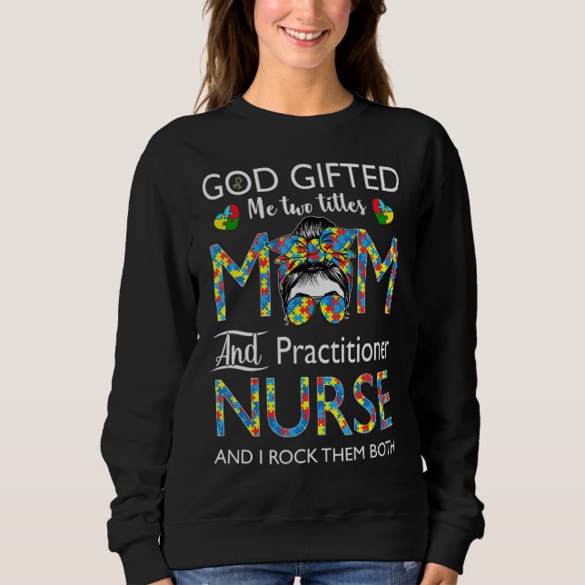 Practice Nurse Messy Bun Autism Kärlek Heart Ste T Shirt (Framsida)