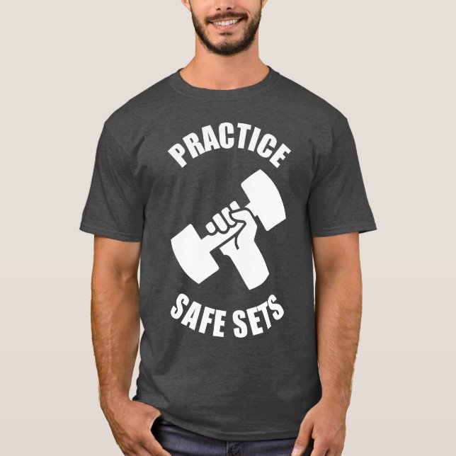 Practice Säker Sets - Gym Humor T-shirt (Framsida)