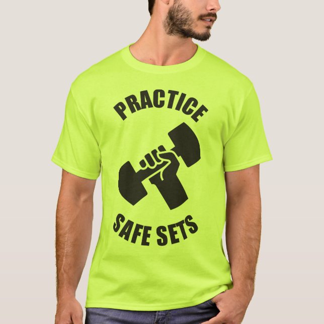 Practice Säker Sets - Gym Humor T-shirt (Framsida)