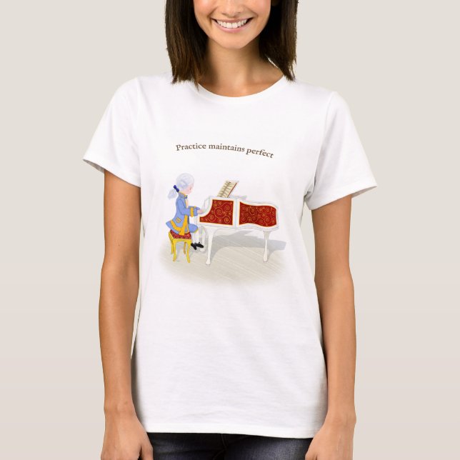 "Practice underhåller Perfekt" Mozart spelar Piano T Shirt (Framsida)