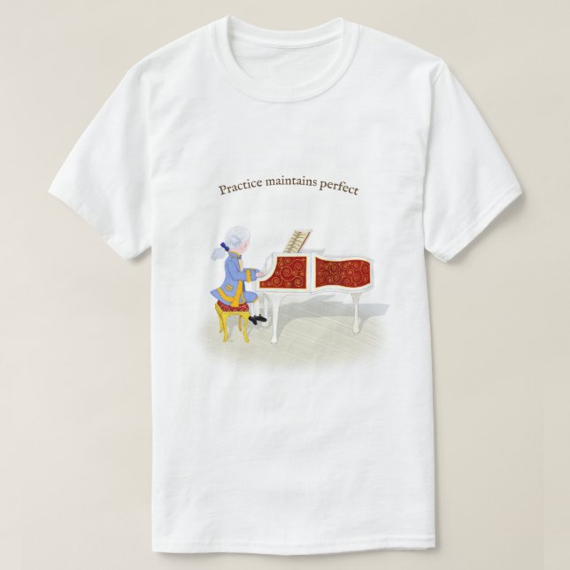 "Practice underhåller Perfekt" Mozart spelar Piano T Shirt (Design framsida)
