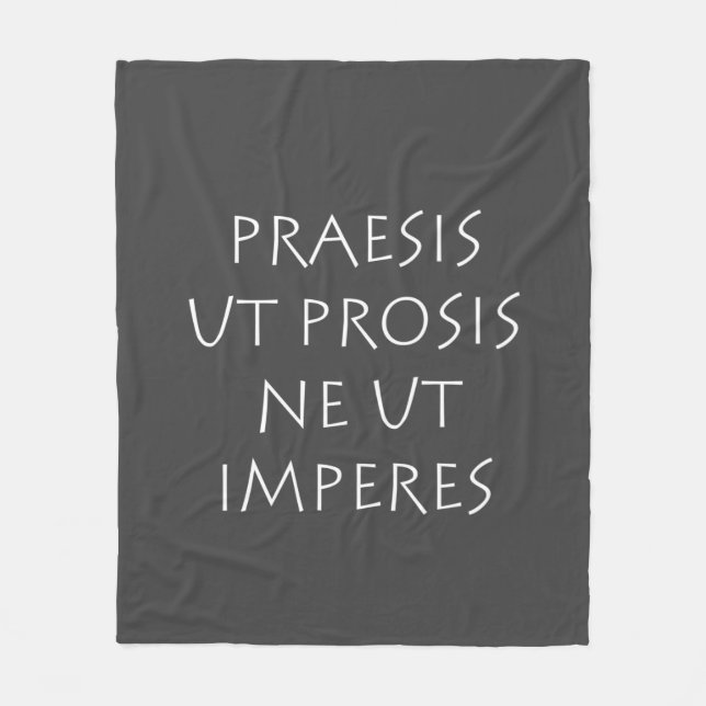 Praesis ut prosis ne ut imperes fleecefilt (Framsidan)