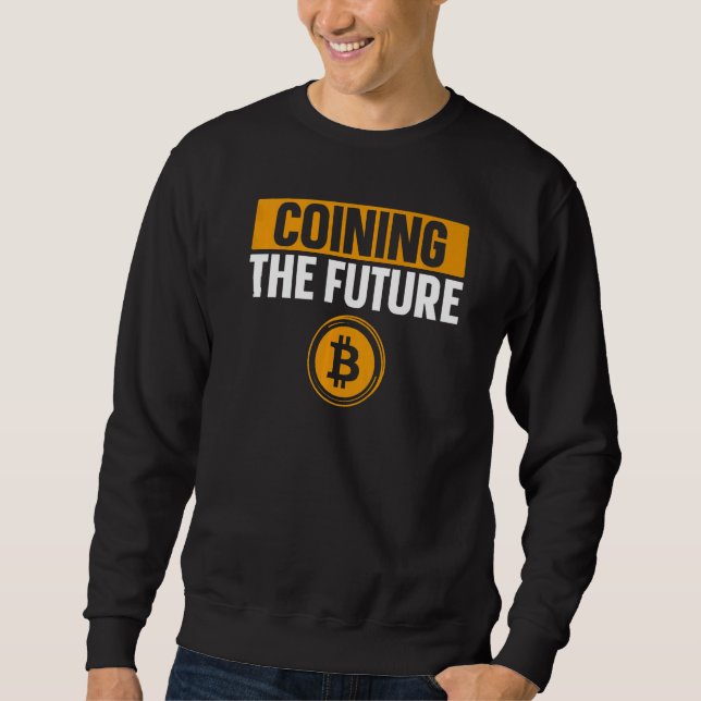 Prägla Framtiden Bitcoin BTC Krypto Mans Citat Lång Ärmad Tröja (Framsida)