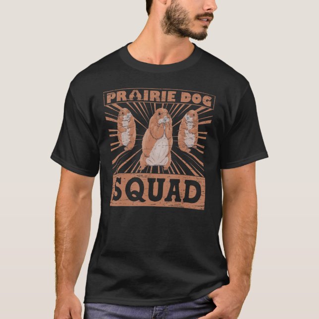 Prairie Hund Squad Prairie Hund T Shirt (Framsida)