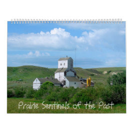 Prairie Sentinels of the Past, 2019 Edition Kalender