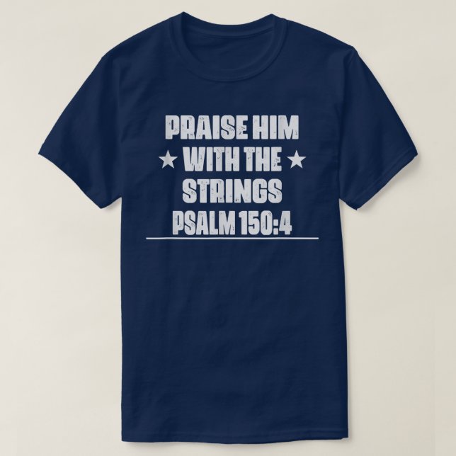 Praise Him With The Strings Guitar Funny Sarcastic T Shirt (Design framsida)