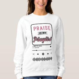 Praise is my Playlist(Pink) T Shirt