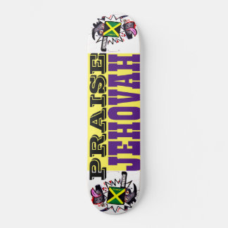 PRAISE JEHOVAH JAMAICA Skateboard