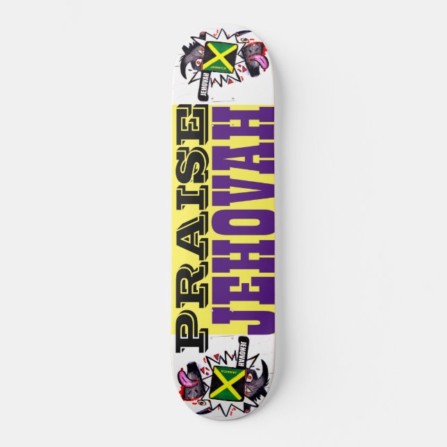 PRAISE JEHOVAH JAMAICA Skateboard (Framsida)