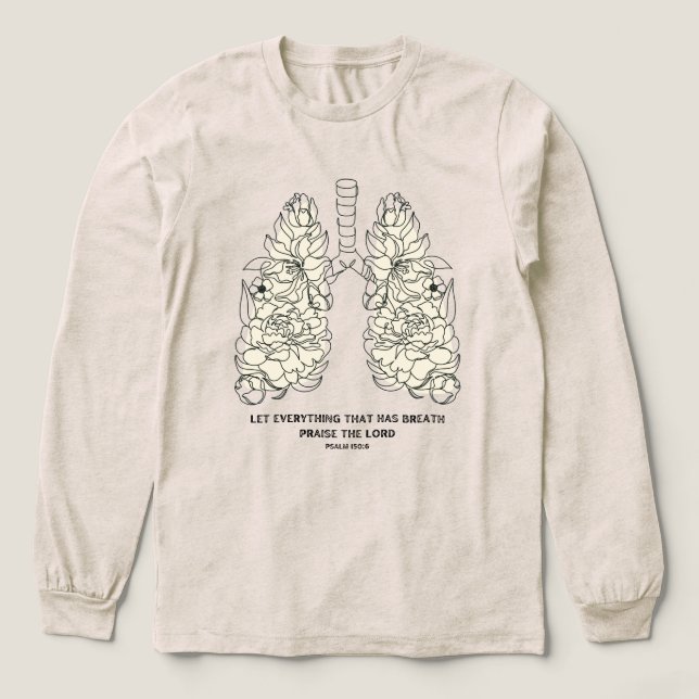 Praise the Lord Psalm Floral Lungs T Shirt (Design framsida)