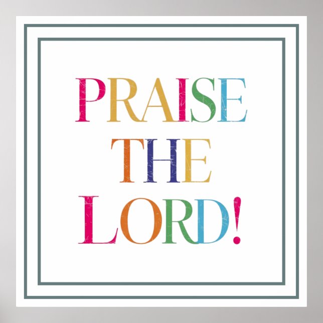 Praise The Lord Vibrant Bold Joyful Art Poster (Framsidan)