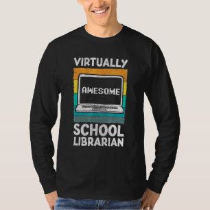 Praktiskt taget Fantastisk skolbibliotekarierappar T Shirt