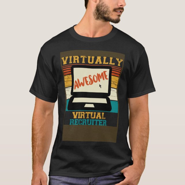 Praktiskt taget Fantastisk Virtuell Recruiter Pun  T Shirt (Framsida)