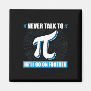 Prata aldrig med Pi Pi Lycklig Pi Day Math Magnet