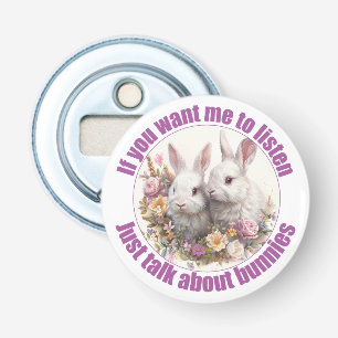 Prata bara om kaninernas Roligt Bunny Flasköppnare