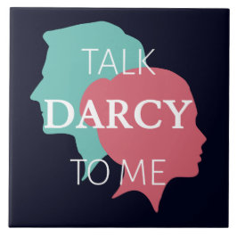 Prata Darcy med mig IV Kakelplatta