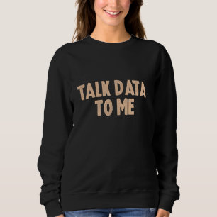 Prata data med mig Data Analyst Data Scientist Ley T Shirt