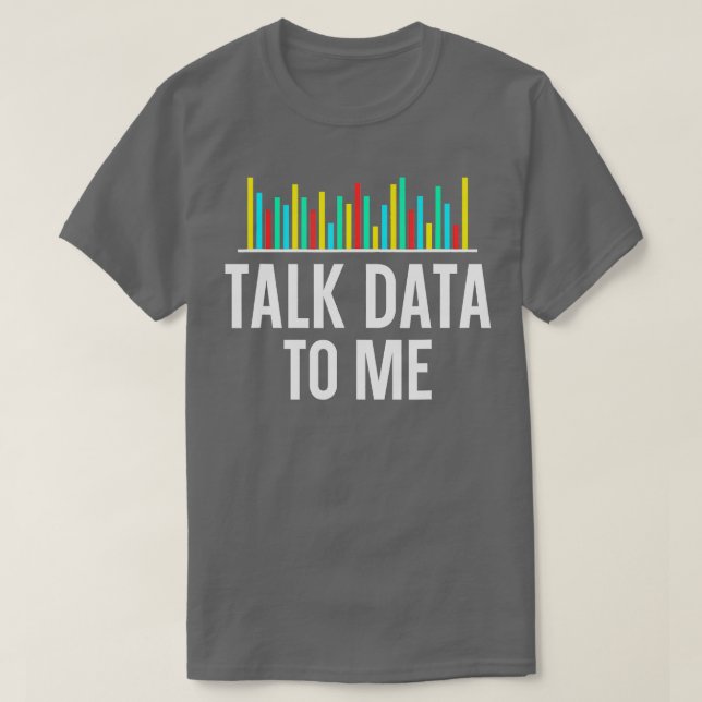 Prata data med mig Data Scientist Data Analyze Sta T Shirt (Design framsida)