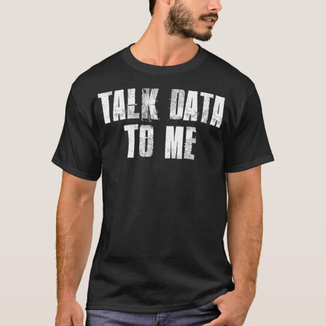 Prata data med mig-dataanalysatorstatistik t shirt (Framsida)