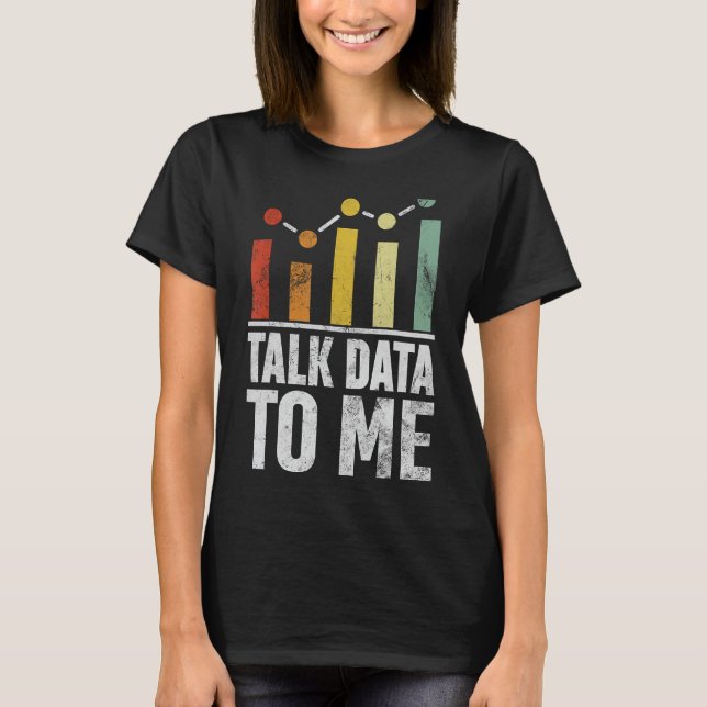 Prata data med mig om statistik för datateknik t shirt (Framsida)