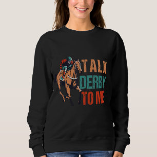 Prata Derby to Me Horse Tävla,derby Horses T Shirt
