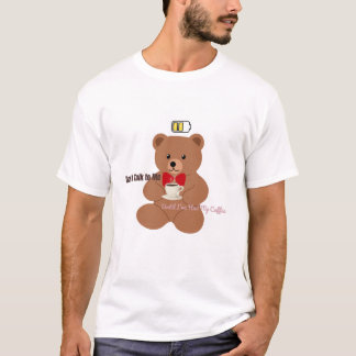 Prata inte med mig – Coffee Bear Design T Shirt