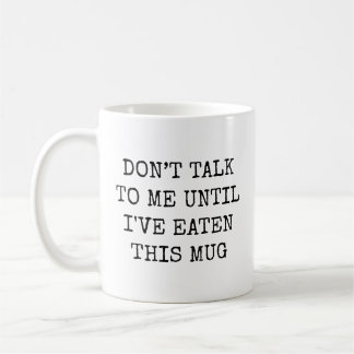 Prata Inte Med Mig Förrän Jag Har Ätit Det Här Kaffemugg