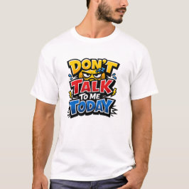 Prata Inte Med Mig Idag Rolig Introvert T-Shirt