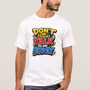 Prata Inte Med Mig Idag Rolig Introvert T-Shirt