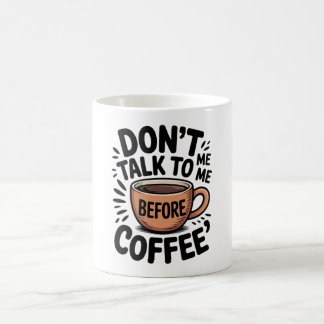 Prata Inte Med Mig Innan Kaffe Rolig Kopp