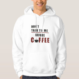 “Prata Inte Med Mig Innan Kaffe – Rolig Morgon Co Hoodie