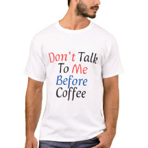 Prata Inte Med Mig Innan Kaffe Roligt Kaffeälskare