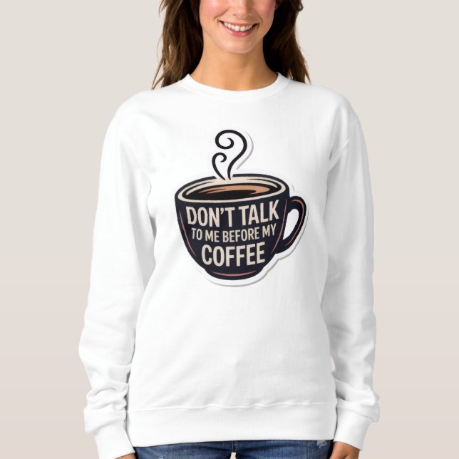 Prata inte med mig innan mitt kaffe, mugg.. t shirt (Framsida)