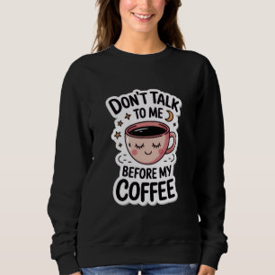 "Prata inte med mig innan mitt kaffe", T-Shirt