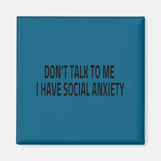 Prata inte med mig jag har social ångest introvert magnet (Framsidan)