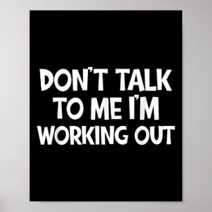 Prata Inte Med Mig Jag Tränar Roligt Gym Citat Poster