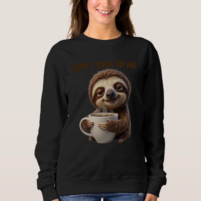 Prata Inte Med Mig Kaffe Trögdjur T Shirt (Framsida)