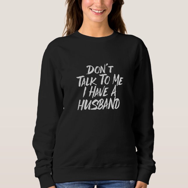 Prata inte med mig om jag har ett par Make T Shirt (Framsida)