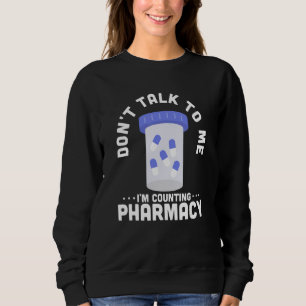 Prata inte med mig om jag räknar apotekare t shirt
