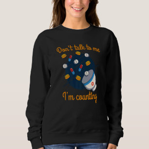 Prata inte med mig om jag räknar farmaceuter t shirt