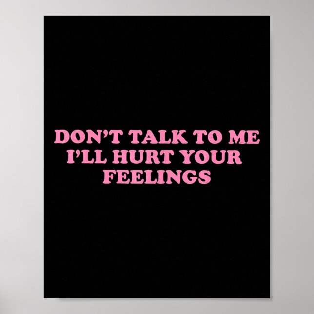 Prata inte med mig så Ontr jag dina känslor Poster (Framsidan)