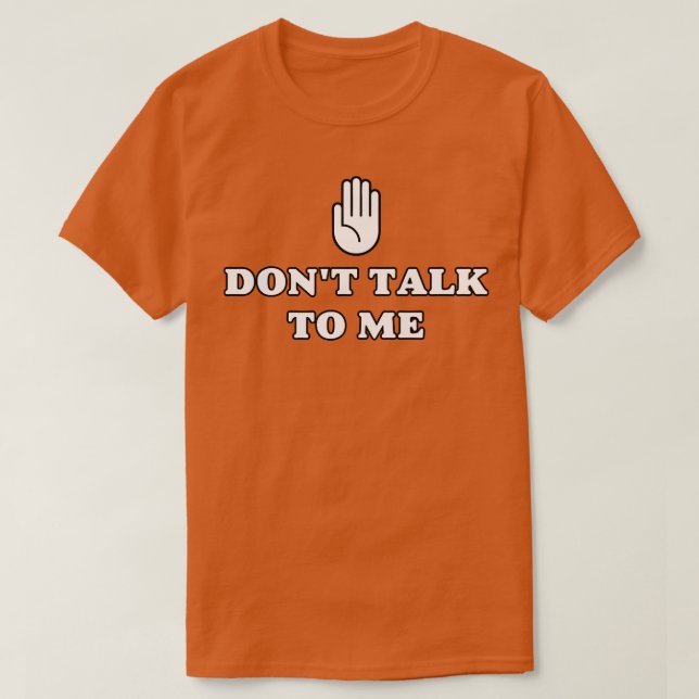 Prata inte med mig t shirt (Design framsida)