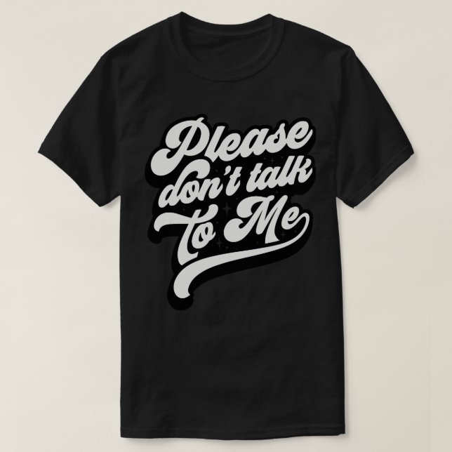 Prata inte med mig. t shirt (Design framsida)