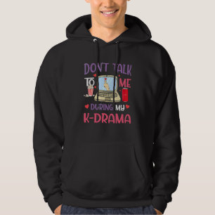 Prata Inte Med Mig Under Min K-Drama K-Pop Koreans Hoodie
