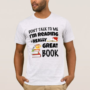 Prata inte om att jag läser en Verkligen Underbar T Shirt