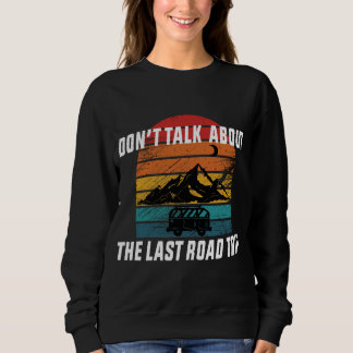 Prata inte om sista vägen Resa T Shirt