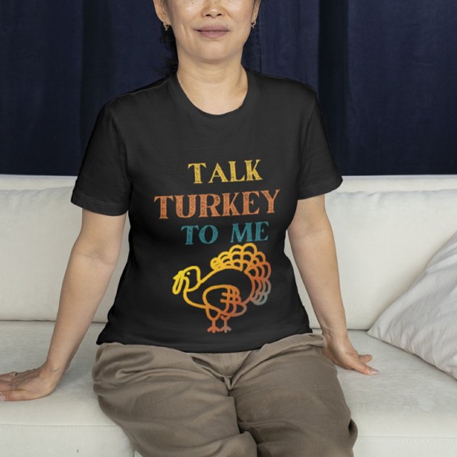 Prata kalkon med mig, roligt thanksgiving t shirt (Skapare uppladdad)