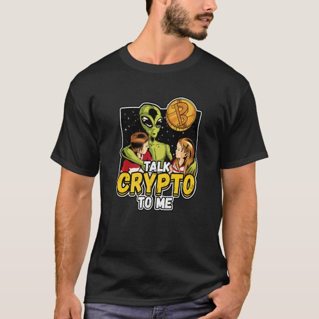 Prata krypto med mig Cryptocurrency Mining Btc 1 T Shirt (Framsida)