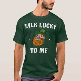 Prata Lucky med Leprechaun St. Patricks Day T Shirt