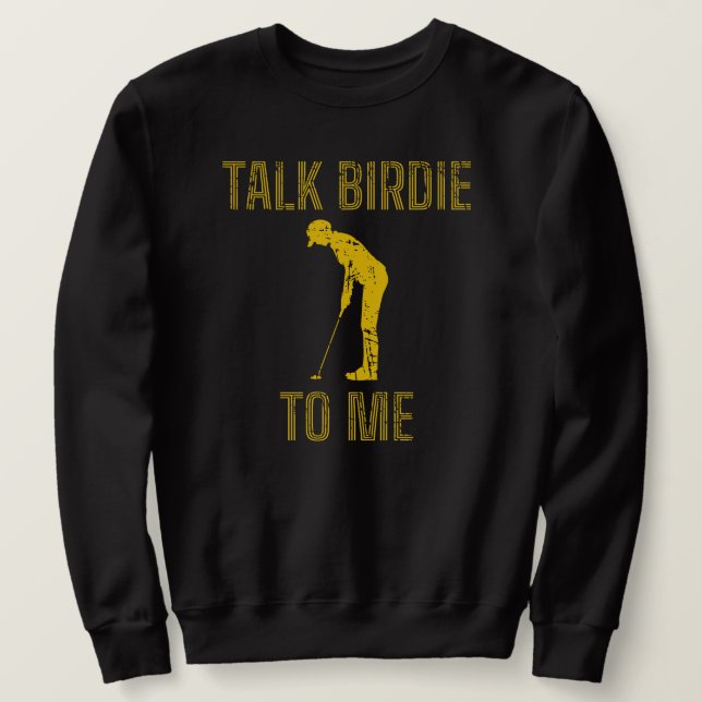 Prata med Birdie till mig Funny Golf Älskare Lång Ärmad Tröja (Design framsida)